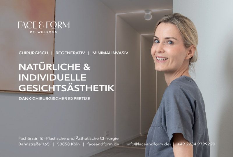 Anzeige von Face & Form, Praxis für Plastische und Ästhetische Chirurgie in Köln: Ärztin und natürliche Gesichtsästhetik