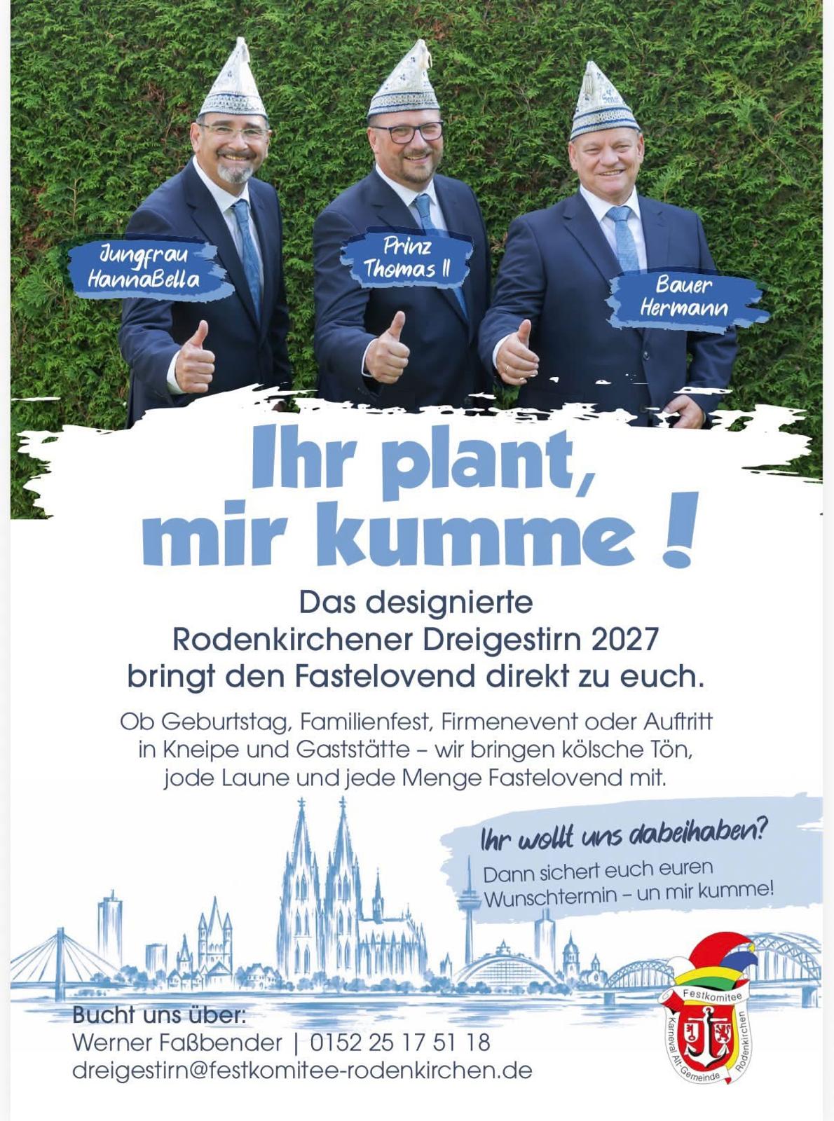 Rodenkirchener Dreigestirn 2027 – Prinz Thomas II, Jungfrau HannaBella und Bauer Hermann
